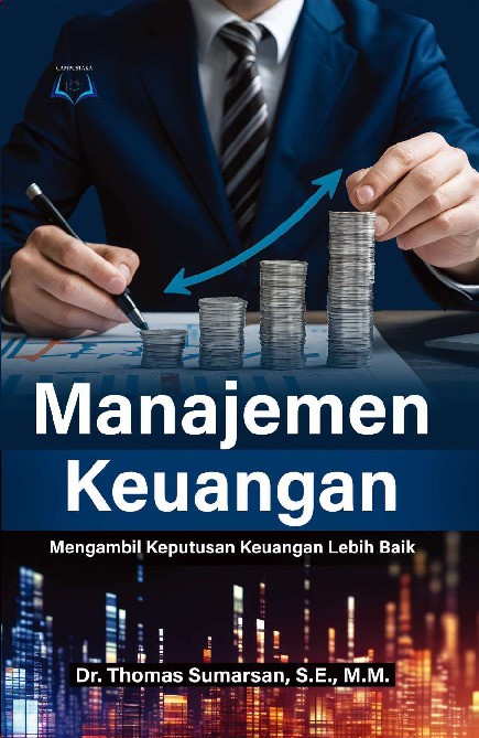 Manajemen Keuangan: Mengambil Keputusan Keuangan Lebih Baik